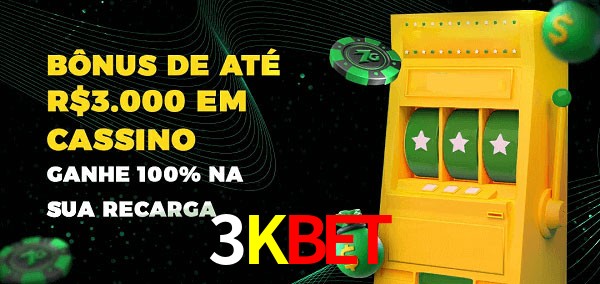 3Kbet melhor bônus de depósito